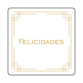 Rollo de 250 ETIQUETAS "FELICIDADES" MARCO CUADRADA